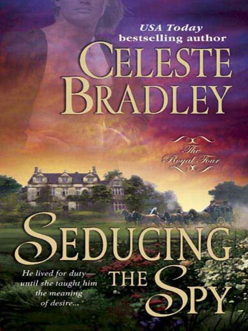 Title details for Seducing the Spy by Celeste Bradley - Wait list